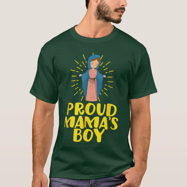 Mamas Boy Mary Our Lady Mother Funny Catholic Humo T-Shirt (Front)