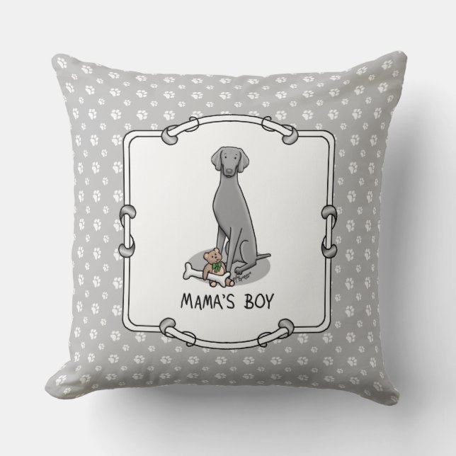 Mama's Boy Weimaraner (gray 1) toys dog mom Cute Throw Pillow (Front)