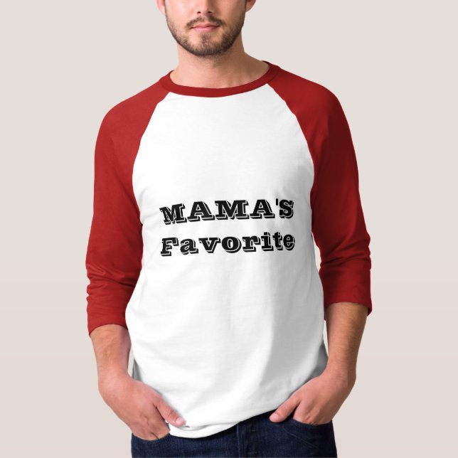 MAMA'S Favorite T-Shirt (Front)
