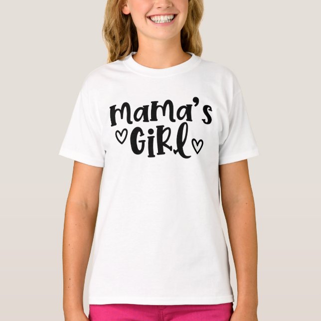Mama's Girl Coordinating Mom and Me Mother's Day T-Shirt (Front)