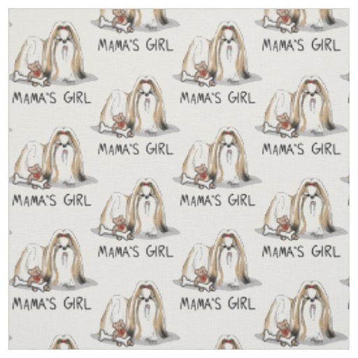 Mama's Girl Shih Tzu (tan white) Dog Mom Cute Fabric