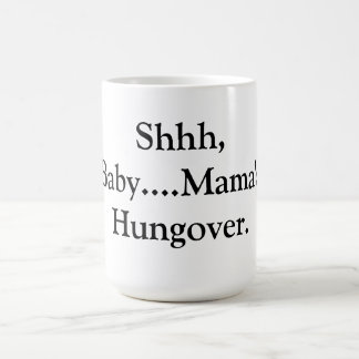 Mama's Hungover Coffee Cup