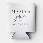 Mama's Juice Funny Quote | Best Mama Gift  Can Cooler (Front)