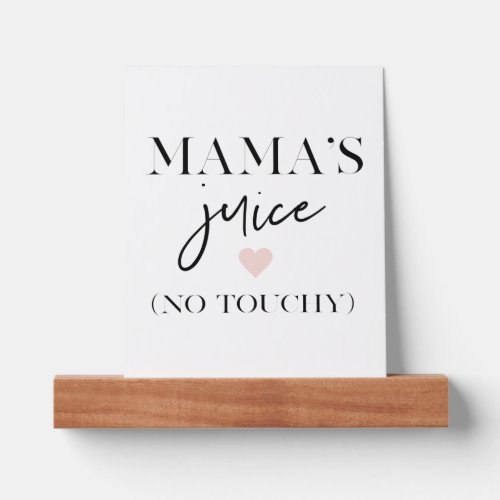 Mamas Juice Funny Quote  Best Mama Gift  Picture Ledge