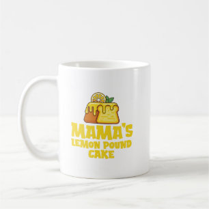 Mama's Lemon Pound Cake Cool Food Lovers, mother's Coffee Mug