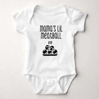 Mama's Lil Meatball Baby shirt and Bodysuit