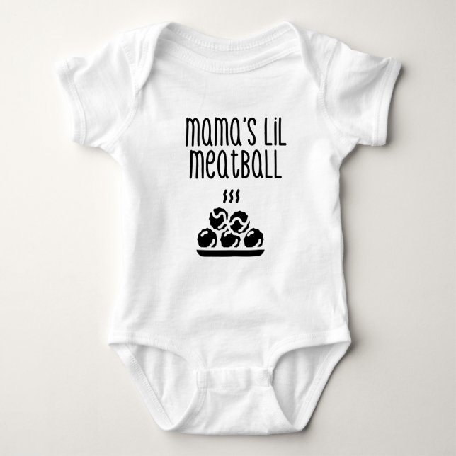 Mama's Lil Meatball Baby shirt and Bodysuit (Front)