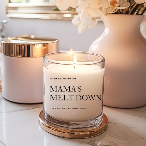 Mamas Meltdown Fun Mothers Day Gift  Scented Candle