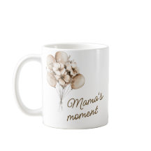 Mama's moment Coffee Mug with Name