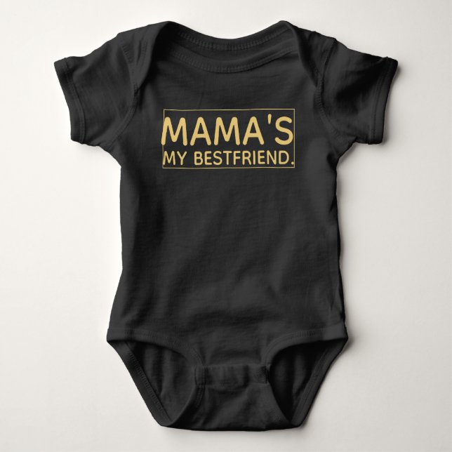 Mama's My Best Friend Baby Bodysuit (Front)