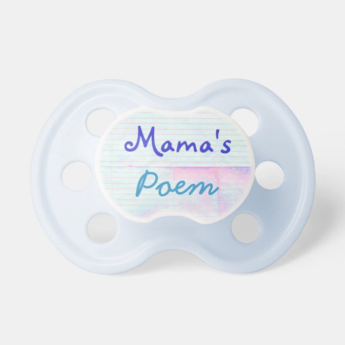 Mama's Poem Pacifier (Blue)