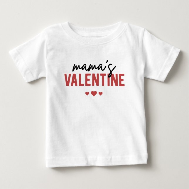 Mama's Valentine Cute Valentine's Day Baby T-Shirt (Front)