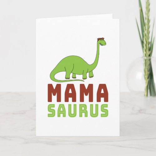 Mamasaurus Dinosaur Brontosaurus Mothers Day Card