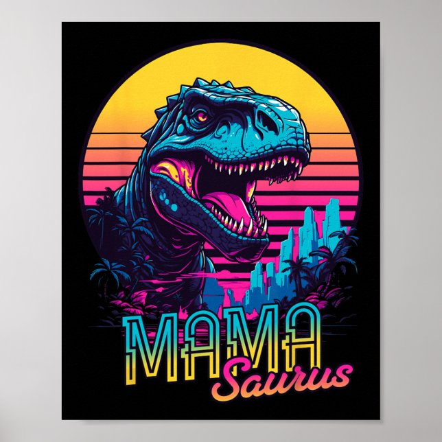 Mamasaurus Funny Dinosaur Mama Saurus Trex Mom Mot Poster (Front)