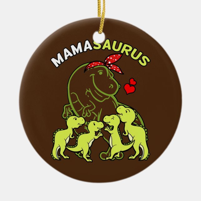 Mamasaurus Mama Of 4 Kids Mom Dinosaur Baby Ceramic Ornament (Front)