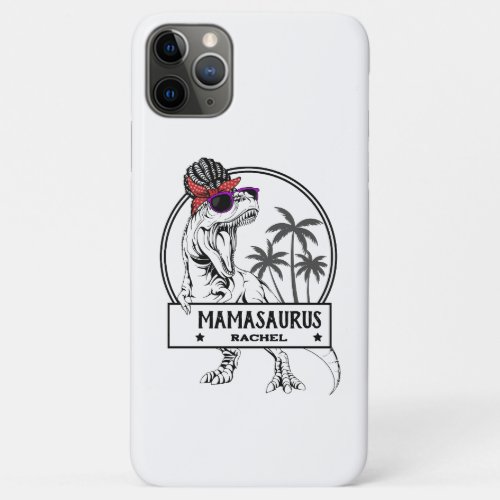Mamasaurus Mom T rex Dino Funny Custom Name iPhone 11 Pro Max Case