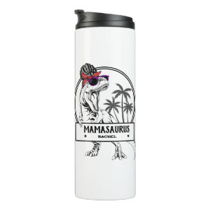 Mamasaurus Mom T rex Dino Funny Custom Name Thermal Tumbler