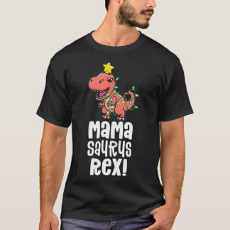 Mamasaurus Re Mom Matching Dino Family Dinosaur Pa T-Shirt