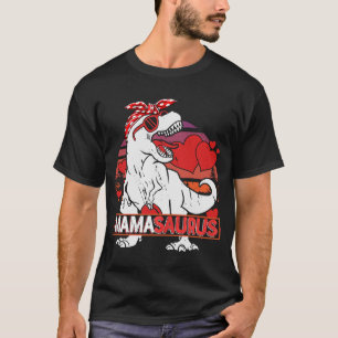 Mamasaurus rex Dinosaur Mama Saurus Valentines Da T-Shirt