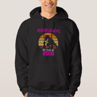 Mamasaurus since 2018 hoodie