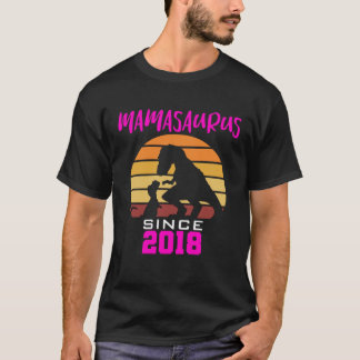 Mamasaurus since 2018 T-Shirt