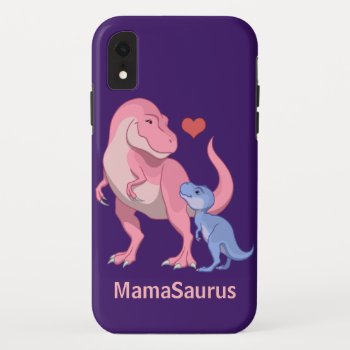 Mamasaurus T-rex And Baby Boy Dinosaurs Iphone Xr Case by Fun_Forest at Zazzle