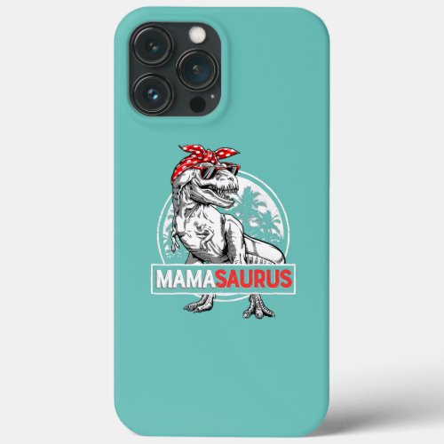 Mamasaurus T rex Dinosaur Funny Mama Saurus iPhone 13 Pro Max Case