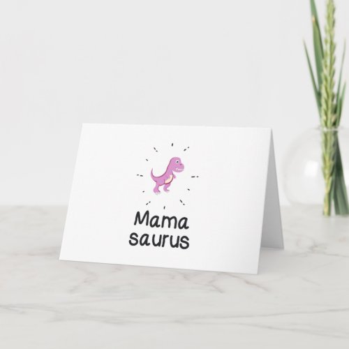 Mamasaurus T_Rex Dinosaur Mom Mother Day Funny Card