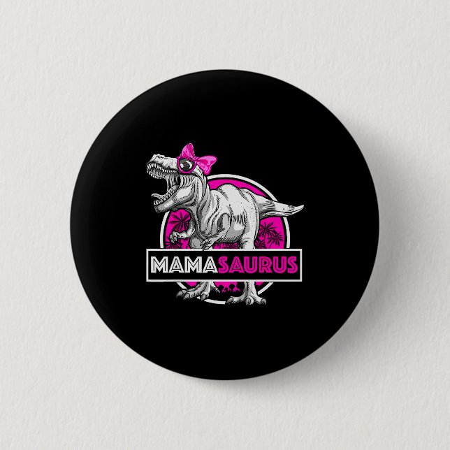 Mamasaurus T-rex Matching Funny Mother Saurus Dino Button (Front)
