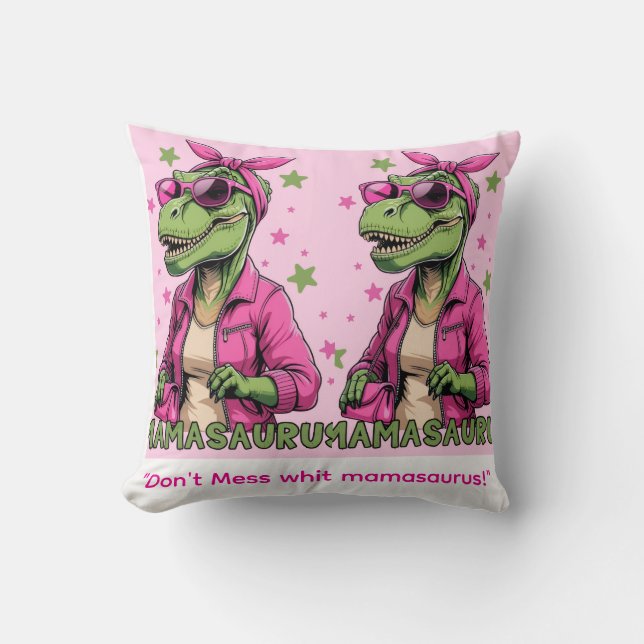 Mamasaurus  throw pillow (Front)