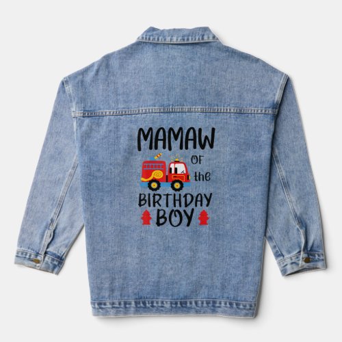 Mamaw Birthday Boy Fire Truck Toddler Firefighter  Denim Jacket