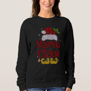 Mamaw Claus  Christmas Pajama Family Matching Xmas Sweatshirt