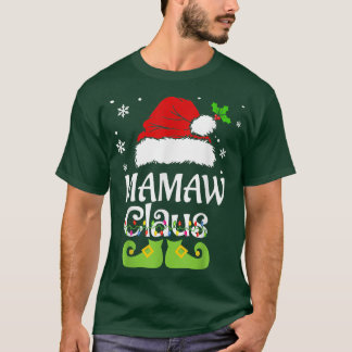 Mamaw Claus , Family Matching Mamaw Claus Pajama  T-Shirt