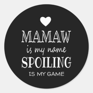 Mamaw Is My Name Funny Gifts For Grandma Classic Round Sticker