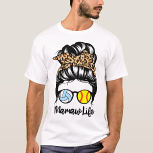 Mamaw Life Messy Bun Hair Funny Softll Volleyll Ma T-Shirt