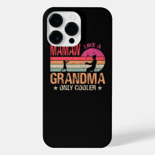 Mamaw Like A Grandma Only Cooler Cute Mothers Day iPhone 14 Pro Max Case
