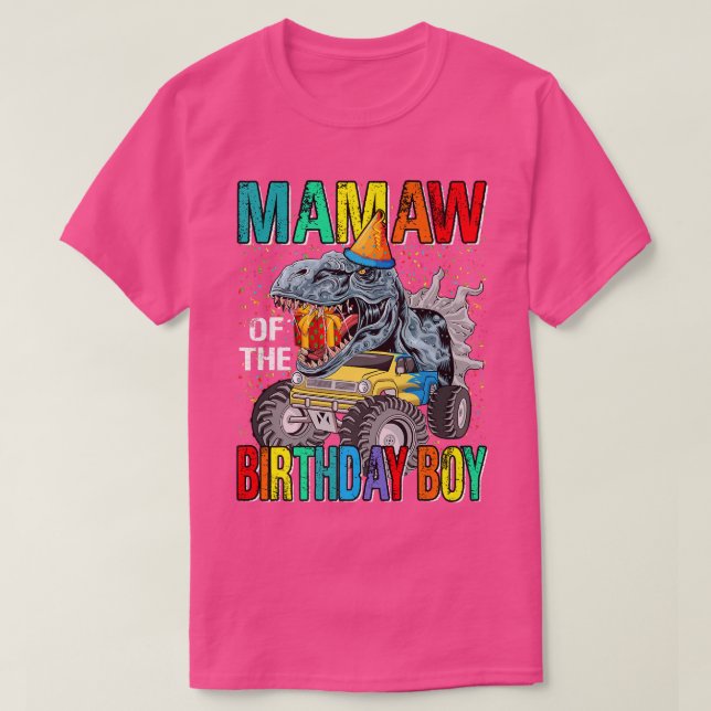 Mamaw Of The Birthday Boy Monster Truck Dinosaur  T-Shirt (Design Front)