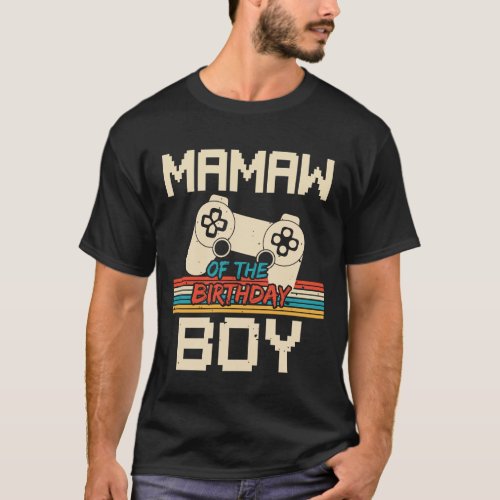 MAMAW Of The Birthday Boy Video Game Fathers Day  T_Shirt
