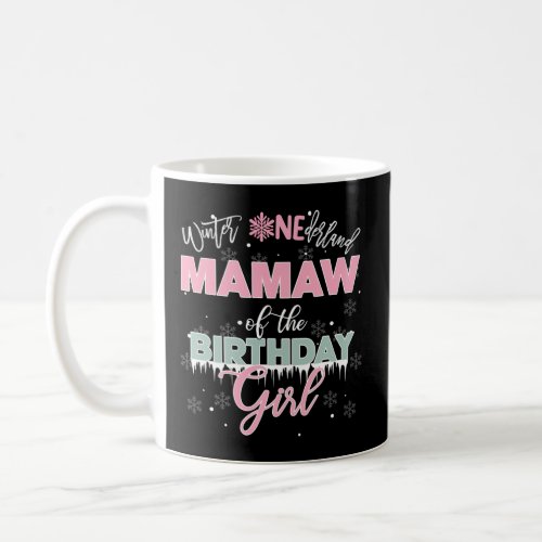 Mamaw Of The Birthday Girl Shirt Winter Onederland Coffee Mug