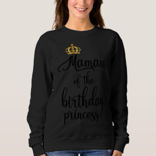 Mamaw Of The Birthday Princess Matching Family Sweatshirt
