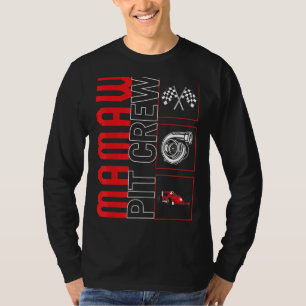Mamaw Pit Crew Car Racing Race Driver Racecar  Rac T-Shirt