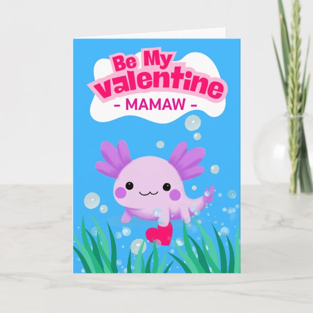 Mamaw Valentine Cute Axolotl with Heart Card (Front)