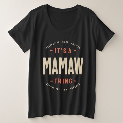 Mamaws Got Jokes _ Design for Moms and Grandmas Plus Size T_Shirt