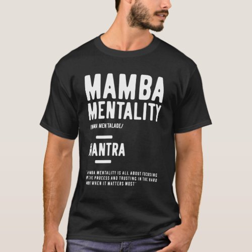 Mamba Mentality Motivational Quote Inspirational T_Shirt