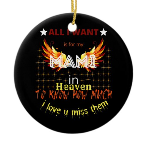 Mami My Angels Quote Memory of Parents in Heaven Ceramic Ornament