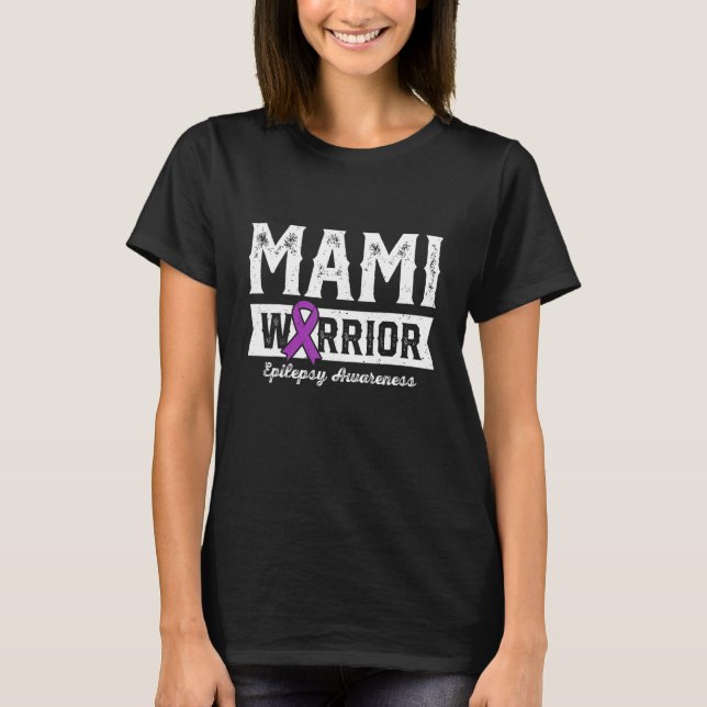 Mami of a Warrior Epilepsy Mami Purple Ribbon Supp T-Shirt (Front)