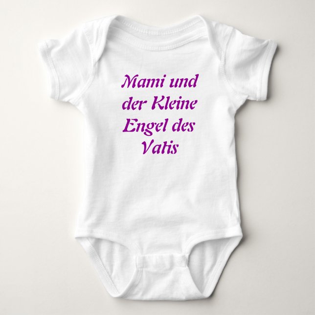 Mami und der Kleine Engel des Vatis, German onsie Baby Bodysuit (Front)