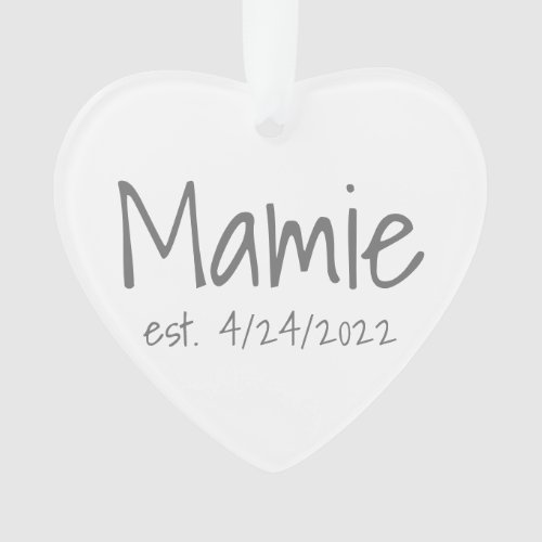 Mamie Established Date Acrylic Ornament