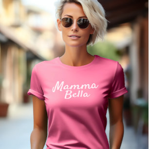 Mamma Bella Personalized Italian Gift for Mom T-Shirt