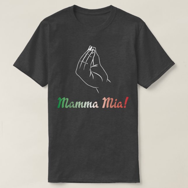 Mamma Mia Italian Mom Mother Fun  T-Shirt (Design Front)